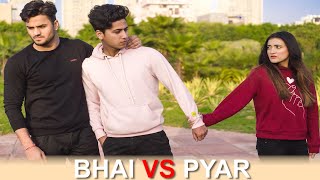 BHAI VS PYAR  Youthiya Boyzz [upl. by Cooe528]