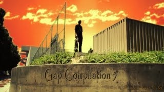 Skateboarding Gap Compilation 5 HD [upl. by Fleurette]