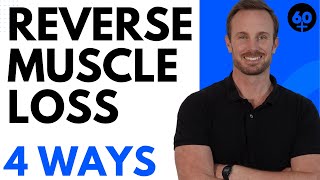 4 Ways to Reverse Muscle Loss for Seniors 👴💪 [upl. by Ammeg]