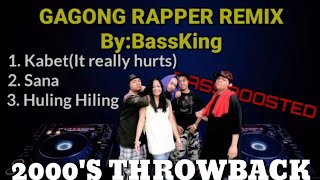 GAGONG RAPPER REMIX🔊 bassboostedWear HeadphonesKabetSanaHuling HilingbyBassking🔊 [upl. by Jerri273]