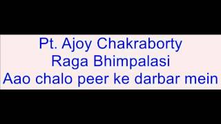 Pt Ajoy Chakraborty  Raga Bhimpalasi [upl. by Clower621]