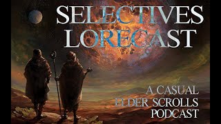 Selectives Lorecast 82 The Thieves Guild [upl. by Tubb]