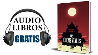 Los elementales Audiolibro Michael McDowell [upl. by Isobel]