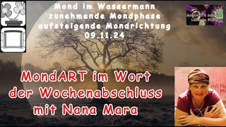 MondART im Wort  Der Gedanke zum Wochenabschluss mit Nana Mara [upl. by Wauters33]