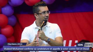 Shakeel Mohamed confirme sa candidature et appelle à voter contre SAJ et Duval [upl. by Ahsoem606]