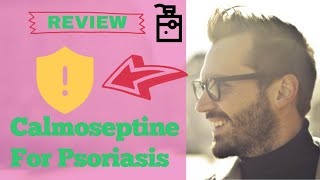 Calmoseptine For Psoriasis  Review [upl. by Sreip205]