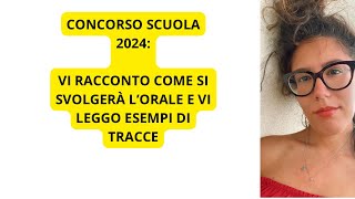 PROVA ORALE CONCORSO 2024 VI LEGGO DELLE TRACCE E VI SPIEGO COME FUNZIONA [upl. by Joanie]