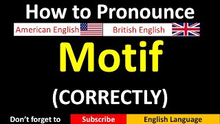 How to Pronounce Motif in British and American English [upl. by Ardnek]