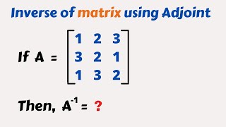 How to find inverse of matrix using adjoint method  inverse of matrix class12  epselon  Epselon [upl. by Theresita]