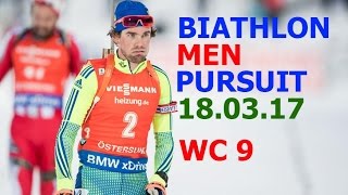 BIATHLON MEN PURSUIT 18032017 World Cup 9 Holmenkollen Norway [upl. by Nivrek822]