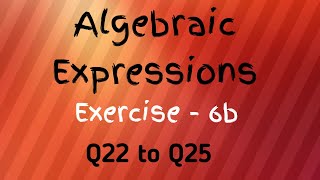 Algebraic Expressions Chapter  6 Exercise  6 b  Q 22 to 25  Class 7th  Maths In [upl. by Eelnodnarb]