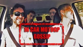 In Car MotoGP Gossip simpatia con Mattia [upl. by Eelrebma717]