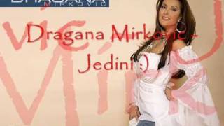 Dragana Mirkovic  Jedini 2011 [upl. by Coffee384]