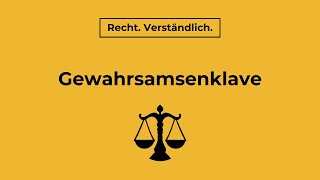 Gewahrsamsenklave  Recht Verständlich [upl. by Strenta]