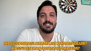 Atanabilmek İçin 2024 KPSS’den Kaç Puan Almalıyım Atama Ne Zaman Olur Kaç Kişi Alınır [upl. by Narud]