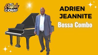 Adrien Jeannite pale nou de experyans li lan Bossa Combo [upl. by Wendall]