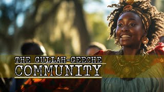 Gullah Geechee The Unbreakable Culture of Resilience  African American Heritagequot [upl. by Ximenez512]