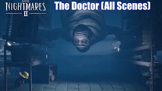 Little Nightmares 2  The Doctor All Scenes HD 1080p60 PC [upl. by Ainesy146]