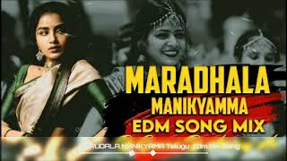 Maradhala Manikyamma Telugu folk Song Edm Mix By Dj Akshay As And Dj Ganesh Bolthey [upl. by Minnaminnie]