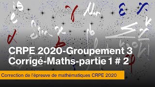 CRPE session 2020 Groupement 3Corrigé MathsPartie 12 [upl. by Fillender]