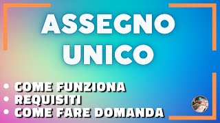 ASSEGNO UNICO  requisiti e come fare la domanda [upl. by Yboj]