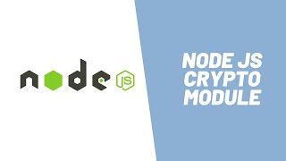 Learn how to use Node JS Crypto module [upl. by Amata859]