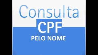 CONSULTA CPF PELO NOME COMPLETO [upl. by Amalia]