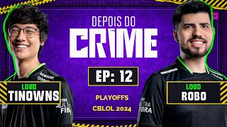 Depois do Crime LOUD Robo e LOUD Tinowns  12º Episódio  2024  com Mylon e Ranger [upl. by Pollock720]