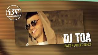 DJ TOA 2020  BABY DiJa X SUNSET FARRUKOSHAGGY NICKY JAM REMIXE [upl. by Prakash]