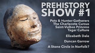 THE PREHISTORY SHOW 1 News  Cornish Bird  A Cursus Hunt  Duncan Garrow  Norfolk Stone Circle [upl. by Giuseppe]