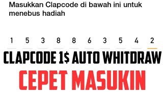 Clapcode  Kode Redem 1 Auto Whitdraw Legit [upl. by Debera227]