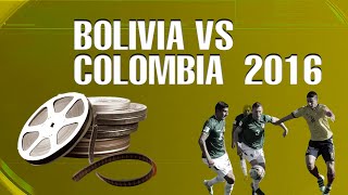 ARCHIVO DEPORTE TOTAL  BOLIVIA 2  3 COLOMBIA 2016 [upl. by Eecrad]