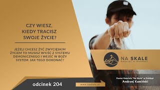 Czy wiesz kiedy tracisz swoje życie [upl. by Saideman]