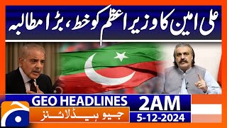 Ali Amins letter to the Prime Minister a big demand  Geo News 2 AM Headlines  5th December 2024 [upl. by Libove]