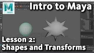 Intro to Maya Lesson 2  10  Shaping and positioning objects [upl. by Ertnod93]