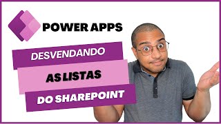 Entendendo de uma vez por todas as Listas do Sharepoint para Power Apps [upl. by Bang]