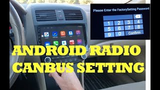 How to Set CANBUS Settings on an Android Car Radio [upl. by Cortney]