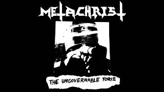 Metachrist  The Ungovernable Force Full album [upl. by Grizelda]