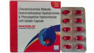 MACOLD Capsule Chlorpheniramine Maleate Dextromethorphan Hydrobromide amp Phenylephrine Hydrochloride [upl. by Gawlas]