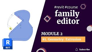 REVIT 2023 FAMILIES COURSE Module 2  1 Geometry Extrusion [upl. by Nnylirret]