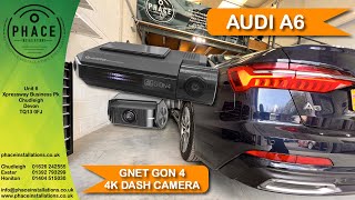 AUDI A6  GNET GON 4K DASH CAMERA FROM PHACE INSTALLATIONS [upl. by Anilat]