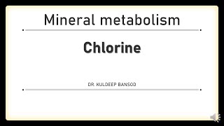 Mineral metabolism II Chlorine [upl. by Jedidiah]