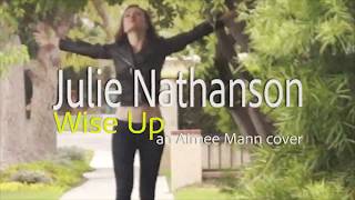 Julie NathansonWise Up Teaser [upl. by Oigimer]