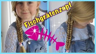 Fischgräten Zopf♦Flechten♦Basics Teil 1♦Flechtfrisur für Mädchen [upl. by Attiuqal]