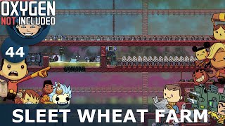 SLEET WHEAT FARM  Oxygen Not Included Ep 44  Building The Ultimate Base [upl. by Basso]