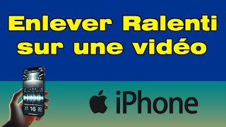 Comment enlever le ralenti sur une vidéo iPhone 🎥 [upl. by Nnaytsirk]