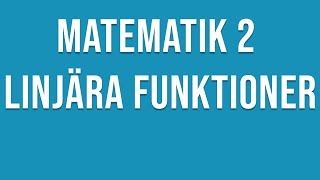 Matematik 2c  Linjära funktioner Linjens ekvation [upl. by Charisse]