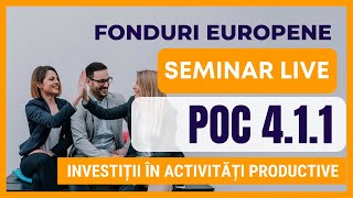 Prezentare Fonduri Europene 2022  POC 411 Investiții în Activități Productive [upl. by Arual]