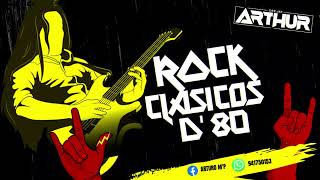 MIX Rock De Los 80´s  DJ ARTHUR  LO MEJOR DEL ROCK EN INGLES [upl. by Sanyu]