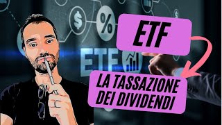 ETF  Guida alla eventuale DOPPIA TASSAZIONE dei DIVIDENDI [upl. by Herschel961]